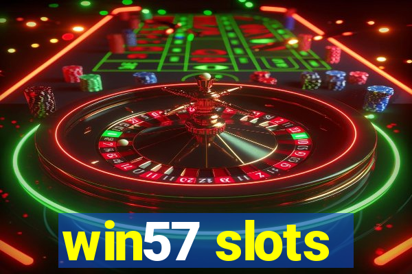 win57 slots