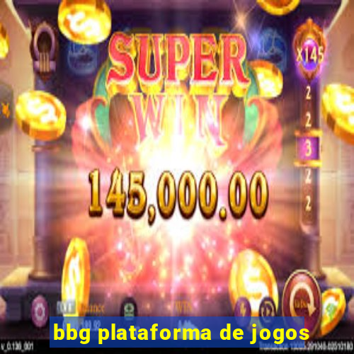 bbg plataforma de jogos