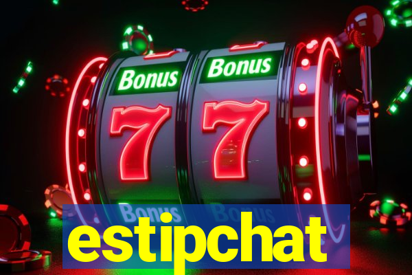 estipchat