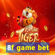 8f game bet