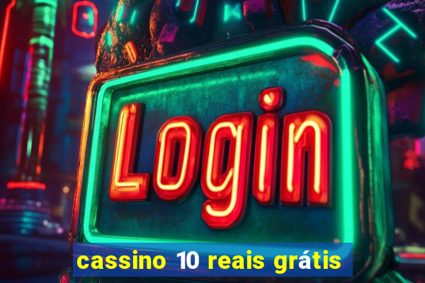 cassino 10 reais grátis