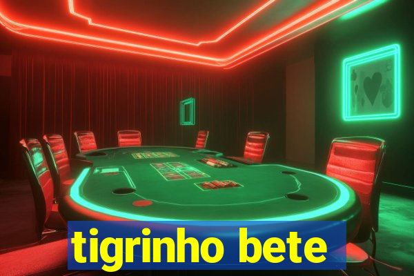 tigrinho bete