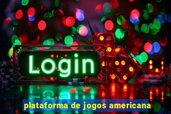 plataforma de jogos americana