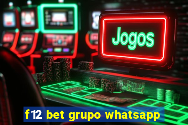 f12 bet grupo whatsapp