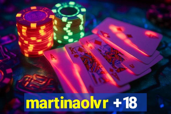 martinaolvr +18