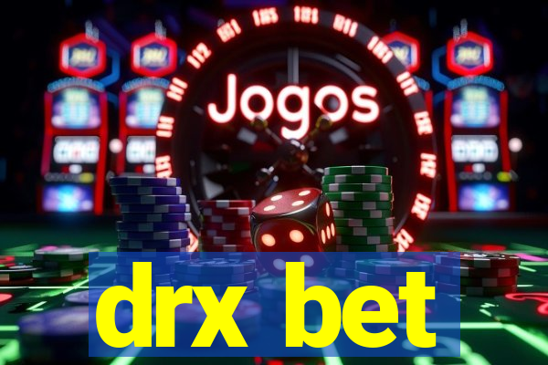 drx bet