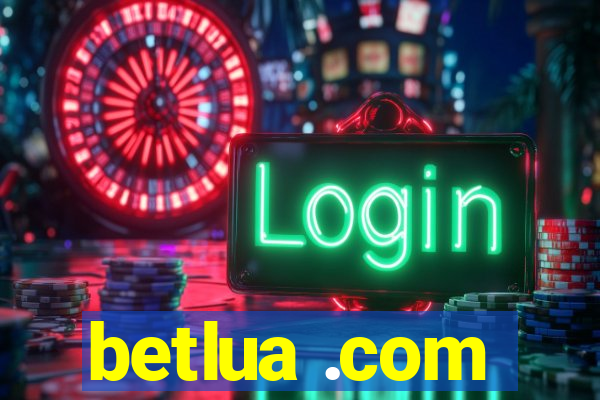 betlua .com