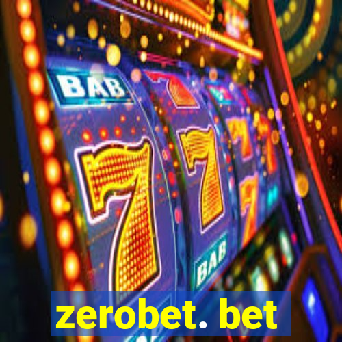 zerobet. bet