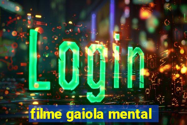 filme gaiola mental