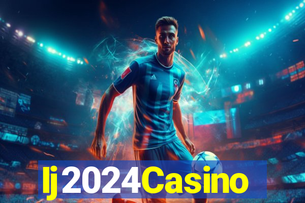 Ij2024Casino