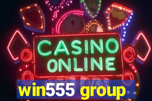 win555 group