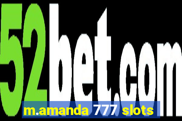 m.amanda 777 slots