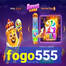 fogo555