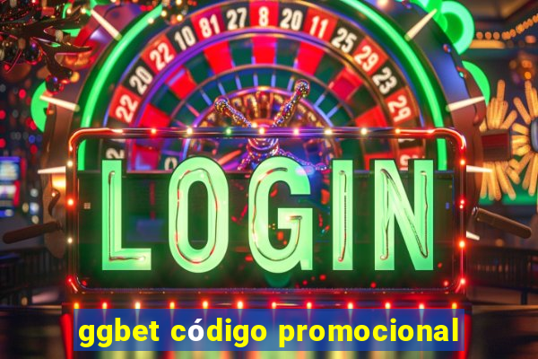 ggbet código promocional