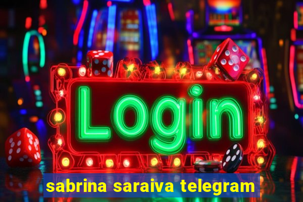 sabrina saraiva telegram