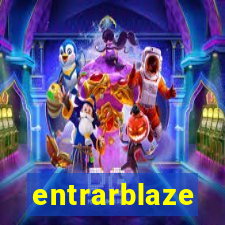 entrarblaze