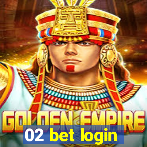 02 bet login