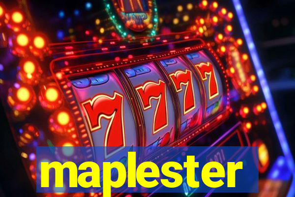 maplester