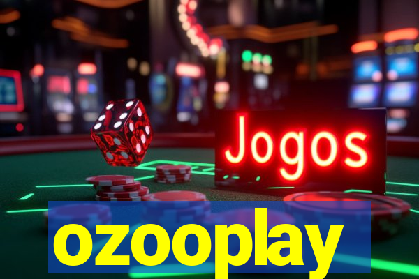 ozooplay