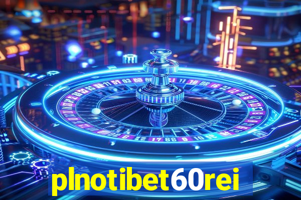 plnotibet60rei