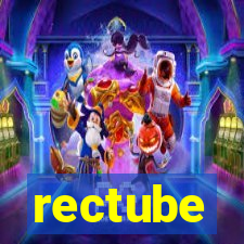 rectube