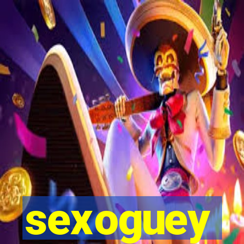 sexoguey