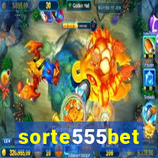 sorte555bet