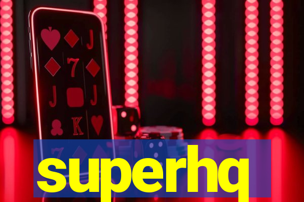 superhq