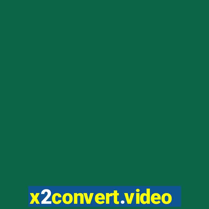 x2convert.video