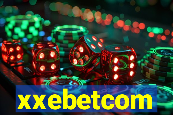 xxebetcom