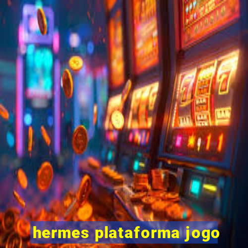 hermes plataforma jogo