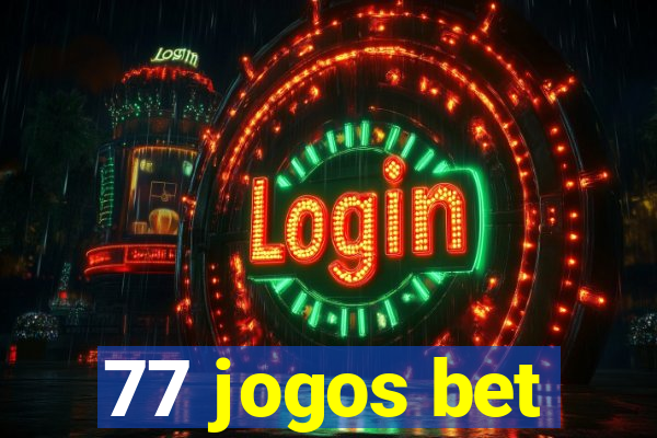 77 jogos bet