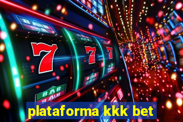 plataforma kkk bet