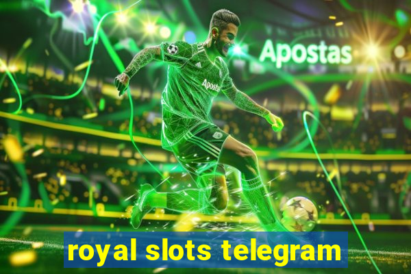 royal slots telegram