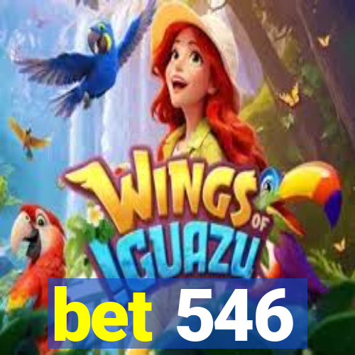 bet 546