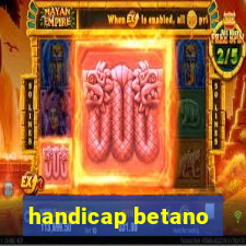 handicap betano