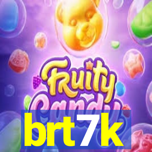 brt7k