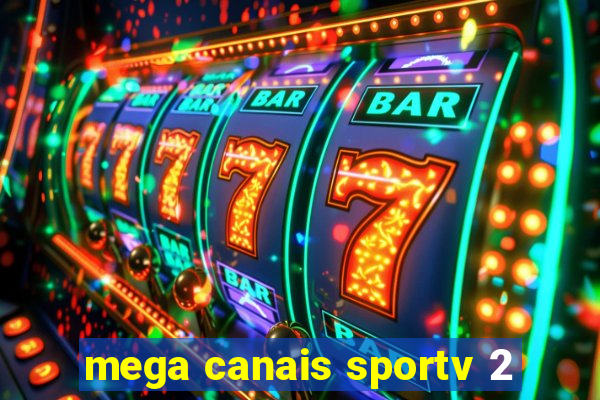 mega canais sportv 2