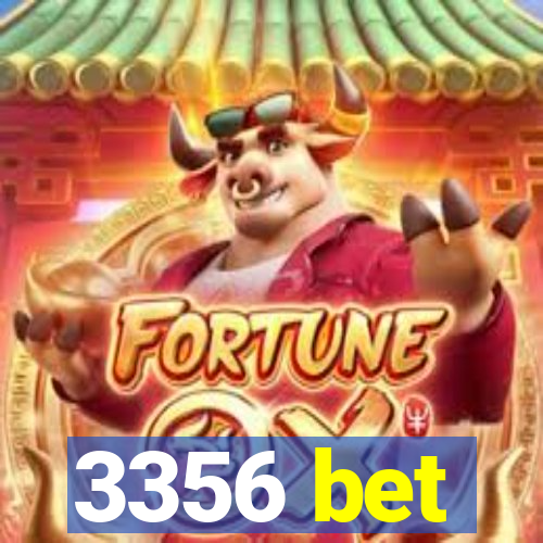 3356 bet