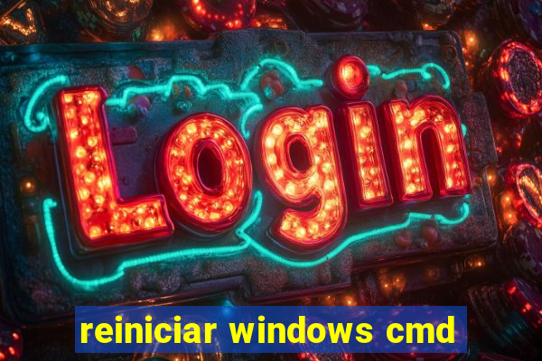 reiniciar windows cmd