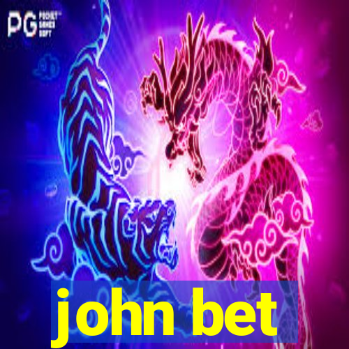 john bet