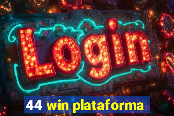 44 win plataforma