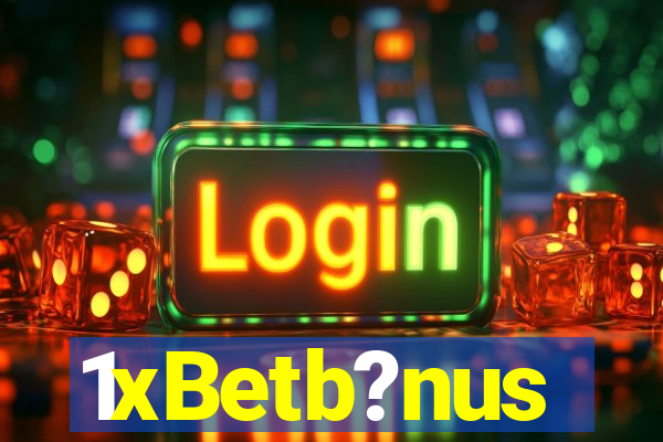 1xBetb?nus