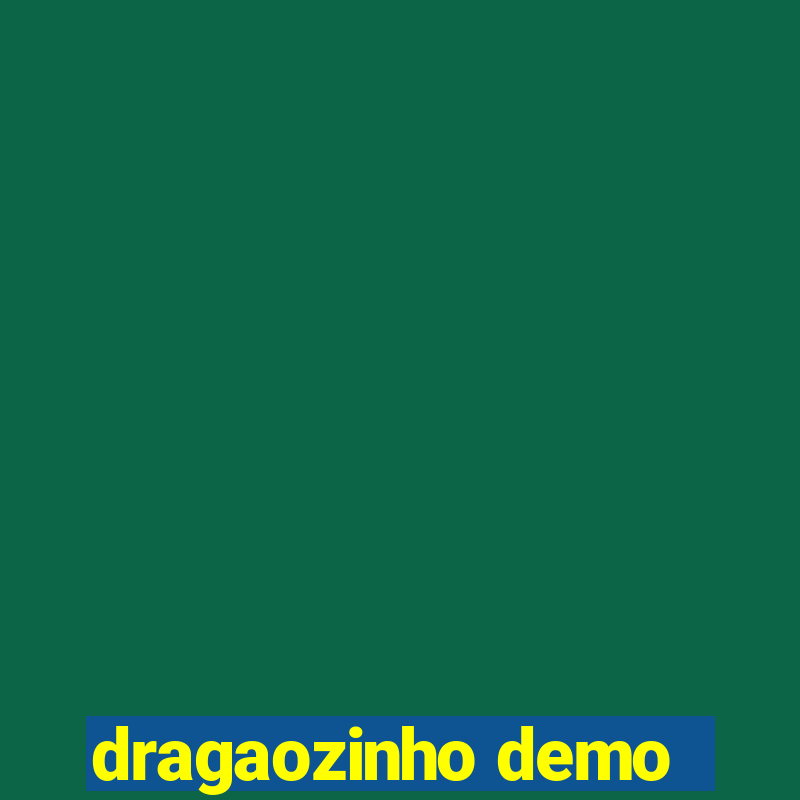 dragaozinho demo