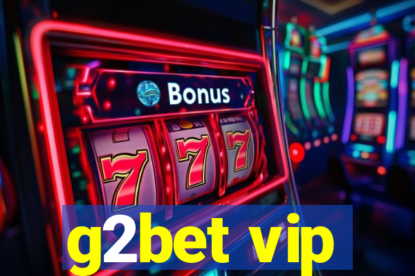 g2bet vip