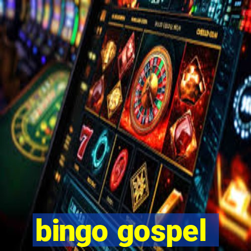 bingo gospel