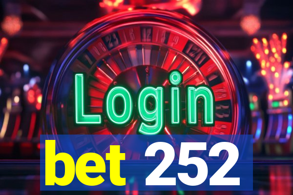 bet 252