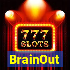 BrainOut