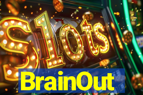 BrainOut