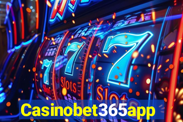 Casinobet365app